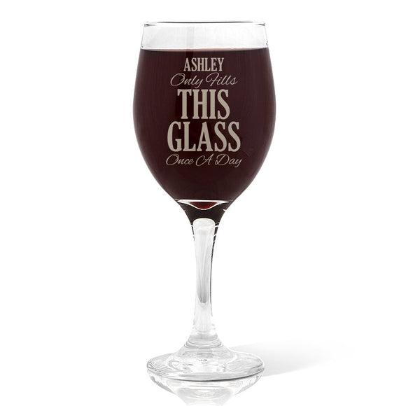 Once A Day Wine Glass